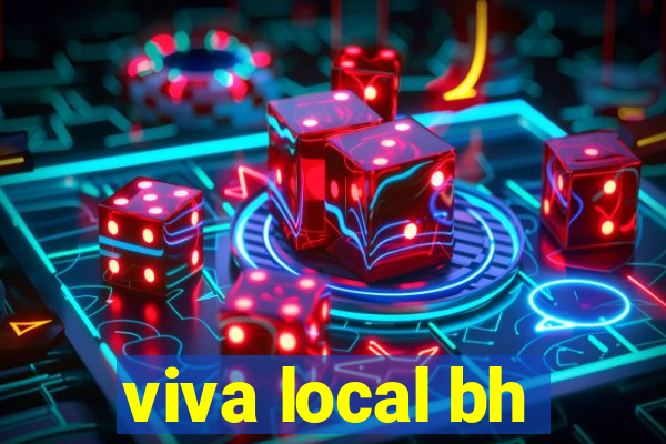 viva local bh